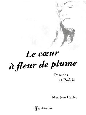 cover image of Le cœur à fleur de plume